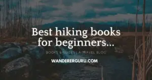 Best hiking books for beginners...