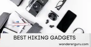 Best hiking gadgets ( cool hiking gadgets) wanderer guru