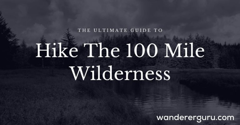 the-ultimate-guide-to-hike-the-100-mile-wilderness-2022-wanderer-guru