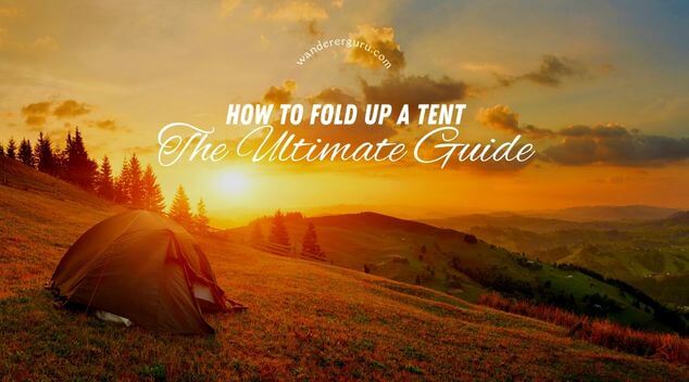 How to fold up a tent