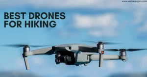 best-drones-for-hiking
