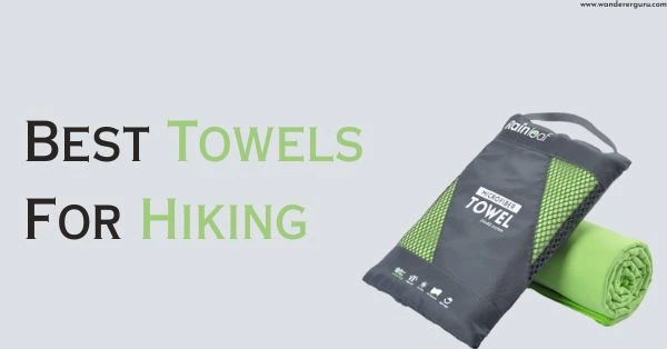 Best Towels For Hiking