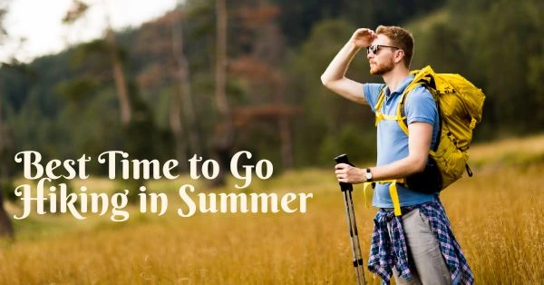 Best-Time-to-Go-Hiking-in-Summer