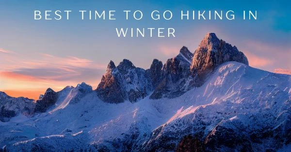 best time to go hiking 