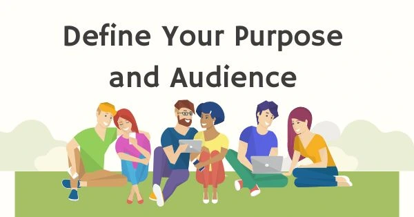 Define-Your-Purpose-and-Audience