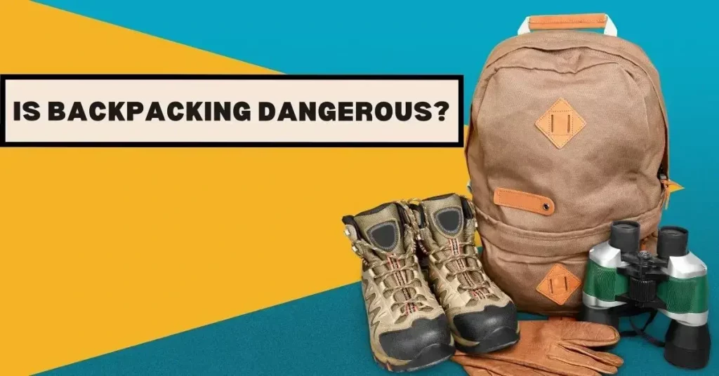 Is-Backpacking-Dangerous