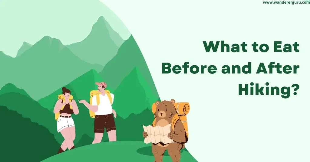What to Eat Before and After Hiking