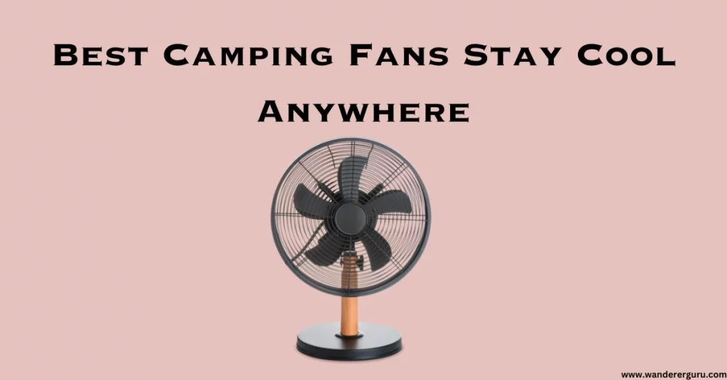 Best Camping Fans