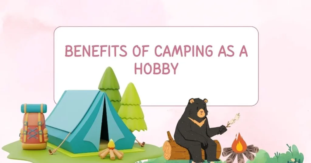 Benefits-of-Camping-as-a-Hobby