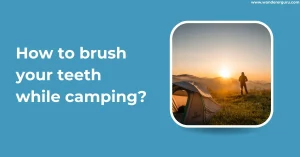 How-to-brush-your-teeth-while-camping