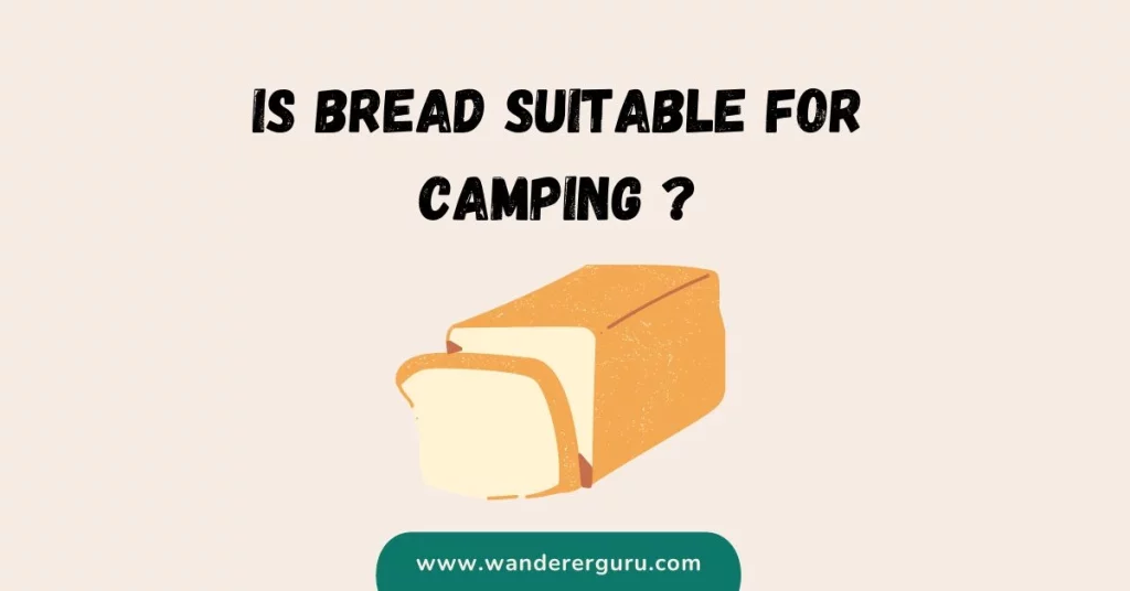 Is-bread-suitable-for-camping